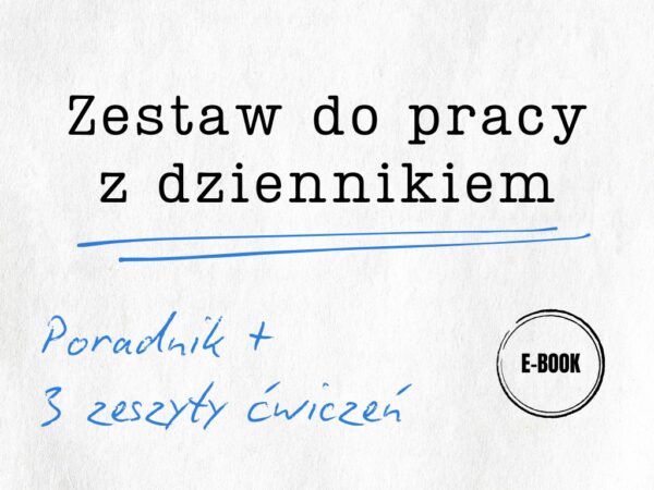 Zestaw do pracy z dziennikiem – poradnik i 3 rozbudowane zeszyty ćwiczeń (ebooki)
